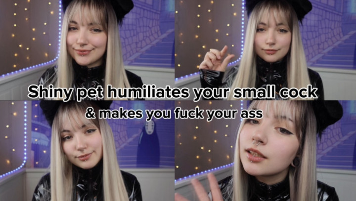 Shiny pet humiliates your cock & makes you fuck your ass