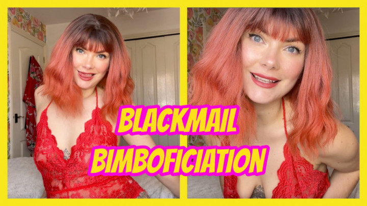 Blackmail Bimboficiation - May 03, 2025