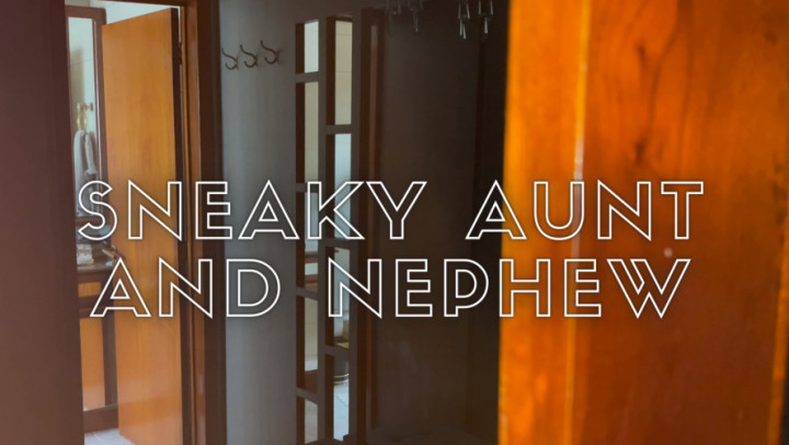 Sneaky Aunt and Nephew - Feb 13, 2022