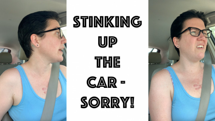 Stinking Up The Car - August 15, 2023