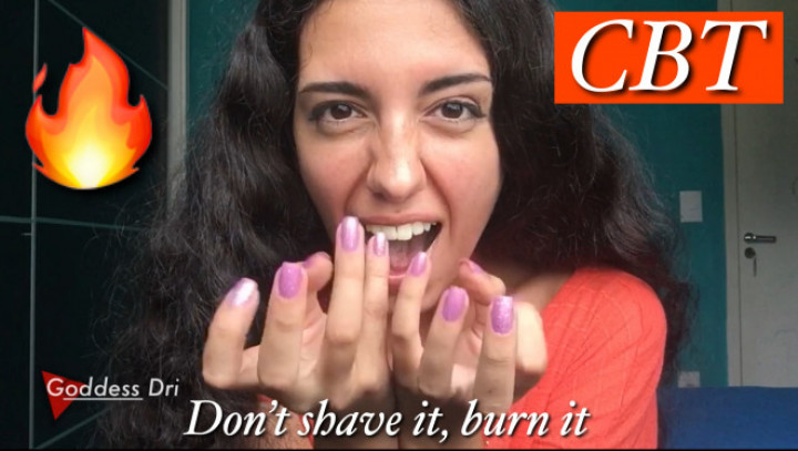 Don’t shave it, burn it