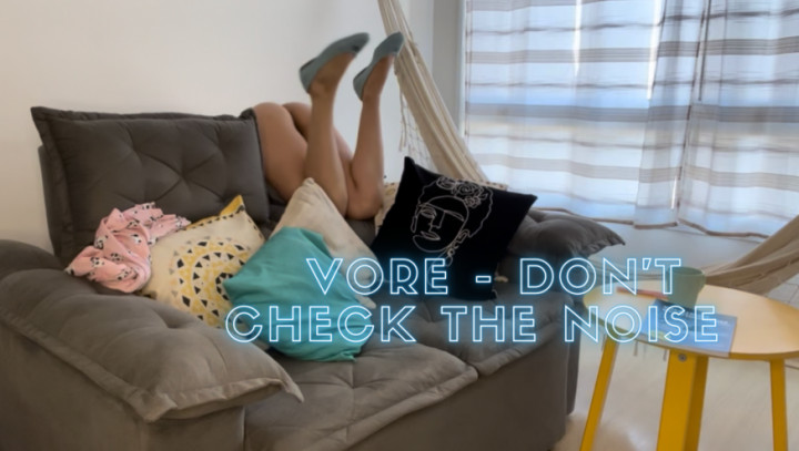 Vore - Dont go check the Noise - Aug 31, 2022