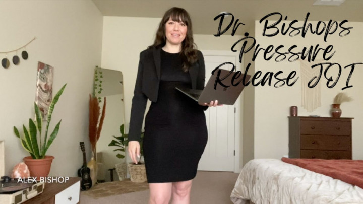 Doctor Bishops Pressure Release JOI - October 20, 2022