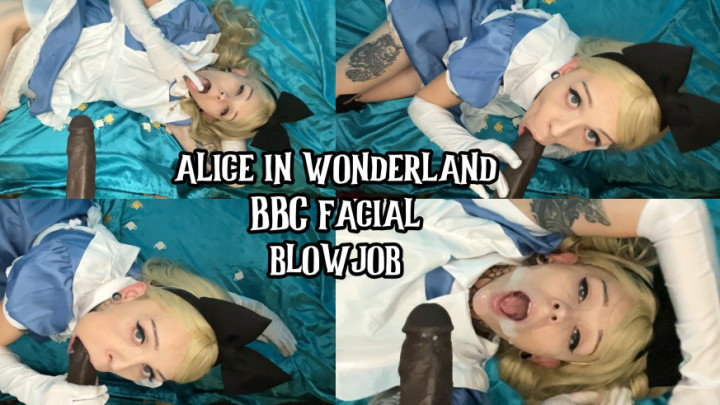 Alice in Wonderland BBC Facial Blowjob