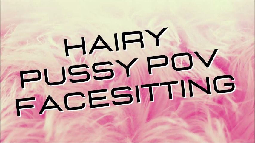 Hairy Pussy and Big Clit POV Facesit - June 04, 2021