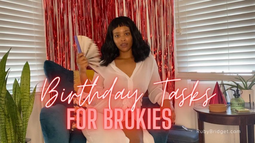 Birthday Tasks for Brokies - July 19, 2022
