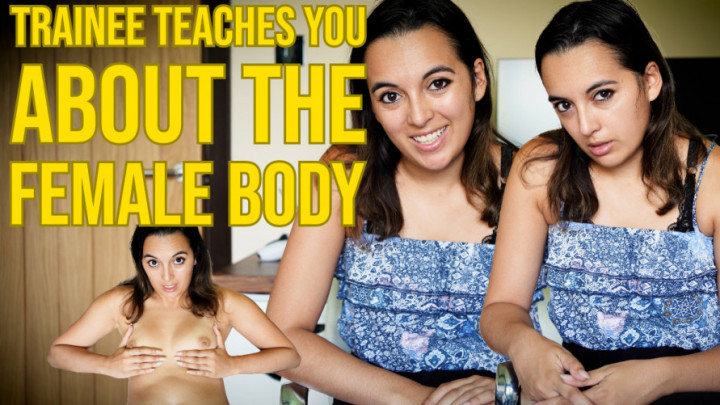 Trainee Teaches You About The Female Body