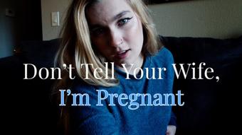 Jaybbgirl Dont Tell Your Wife Im Pregnant (jaybbgirl)