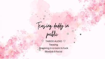 Teasing daddy in public (Blondesugar93)