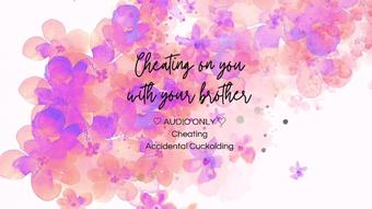 Wife cheats on you with your brother (Blondesugar93)