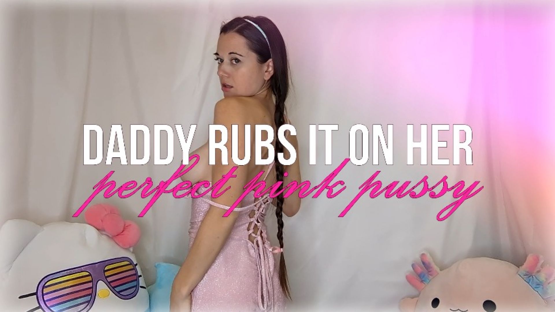 Daddy Rubs it on Her Pink Pussy - January 16, 2024