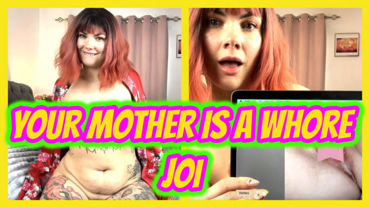 Your step-Mother Is A Whore JOI - March 12, 2025