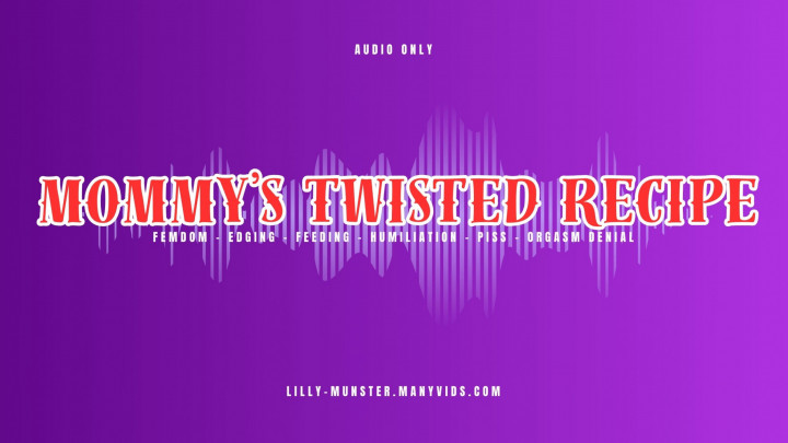 Audio - Mommy's Twisted Recipe - June 05, 2025