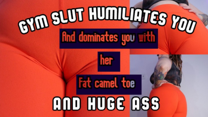 Gym slut makes you her camel toe slave - March 10, 2021