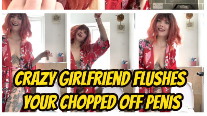 Penectomy Crazy Girlfriend Flushes Your Chopped Off Penis - July 07, 2024