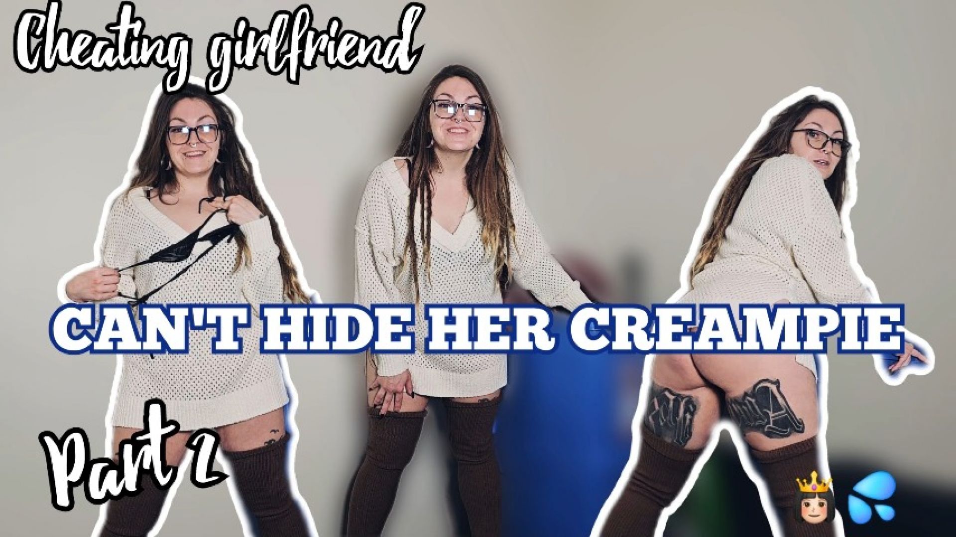 Cheating girlfriend can't hide her creampie part 2 - March 22, 2025
