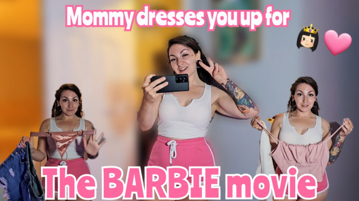 Mommy dresses you up for the barbie movie - August 11, 2023