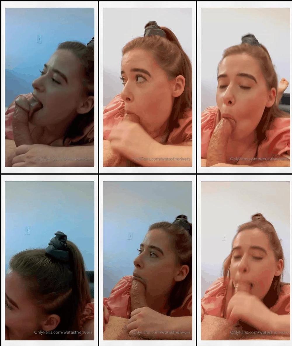 wetastherivers 13 05 2020 317052538 You ready for this new 13 minute long video of me giving amazing head   It's sloppy and I'