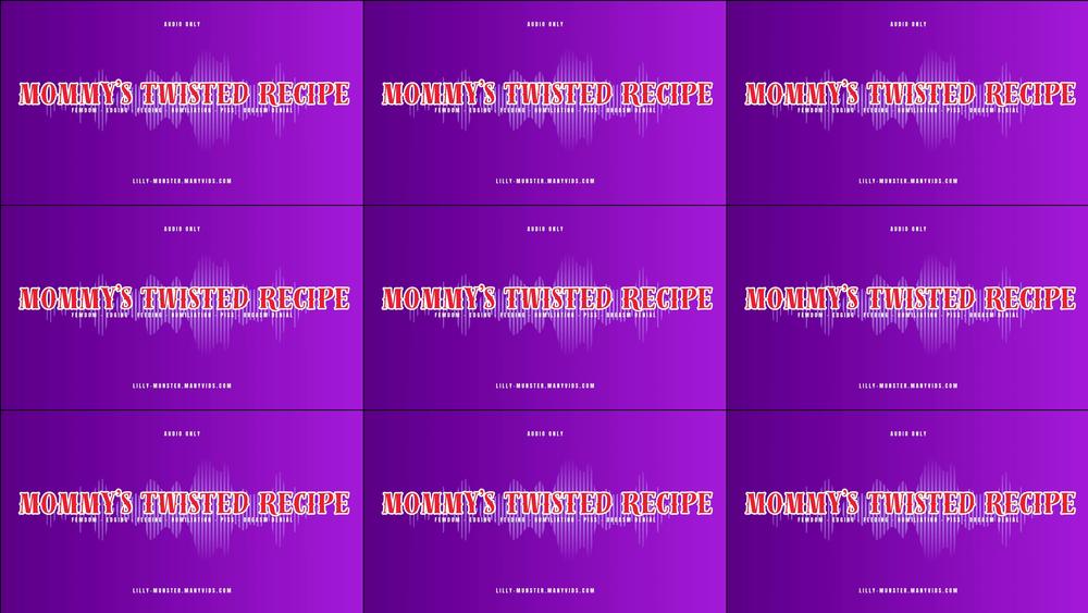 Audio - Mommy's Twisted Recipe - June 05, 2025