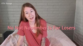 No Nut November Is Lame - November 19, 2022 (Ellie Rowyn)