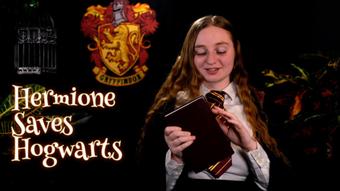 Hermione Saves Hogwarts - October 04, 2019 (Delilah Cass)