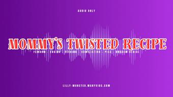 Audio - Mommy's Twisted Recipe - June 05, 2025 (Lilly Munster)