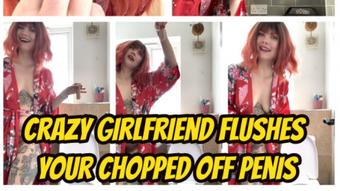 Penectomy Crazy Girlfriend Flushes Your Chopped Off Penis - July 07, 2024 (Yourhikerbabe)