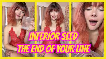 Inferior Seed: The End of Your Line - December 14, 2024 (Yourhikerbabe)