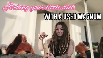 Jerking off your little dick with a used magnum - January 18, 2025 (Spookybunz)