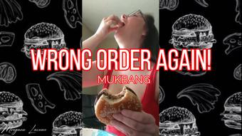 Wrong Order Again: Mukbang - August 21, 2021 (Morgana Laveau)